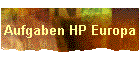 Aufgaben HP Europa